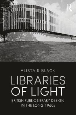 Alistair Black - Libraries of Light, Inbunden
