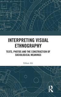 bokomslag Interpreting Visual Ethnography