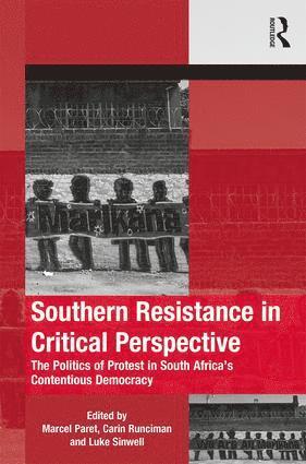 Marcel Paret, Carin Runciman, Luke Sinwell, USA) Paret, Marcel (University of Utah - Southern Resistance in Critical Perspective, Inbunden