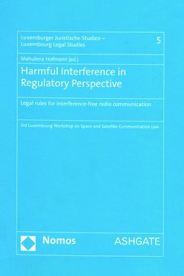 Mahulena Hofmann - Harmful Interference in Regulatory Perspective, Inbunden