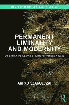 bokomslag Permanent Liminality and Modernity