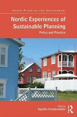 Nordic Experiences of Sustainable Planning 1