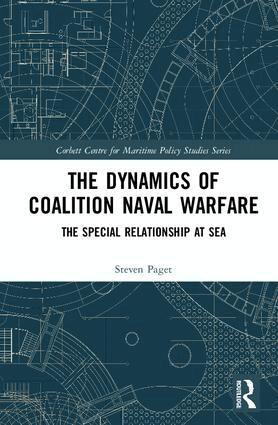 Steven Paget - Dynamics of Coalition Naval Warfare, Inbunden