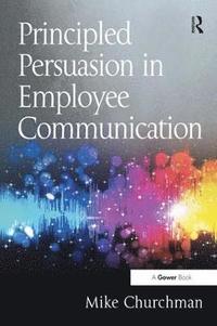 bokomslag Principled Persuasion in Employee Communication
