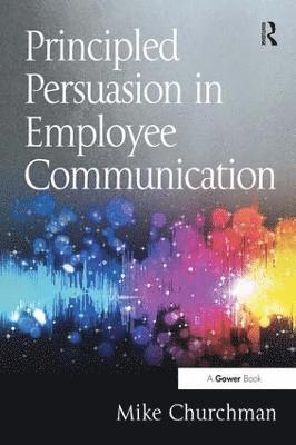 bokomslag Principled Persuasion in Employee Communication