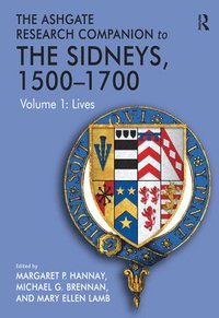 bokomslag The Ashgate Research Companion to The Sidneys, 1500-1700, 2-Volume Set