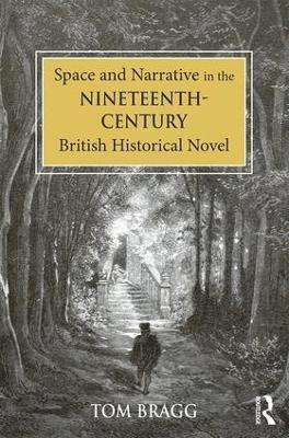 bokomslag Space and Narrative in the Nineteenth-Century British Historical Novel