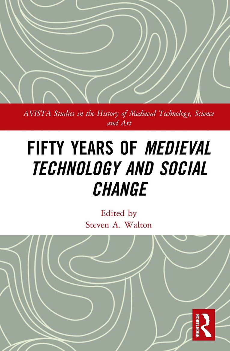 Fifty Years of Medieval Technology and Social Change 1