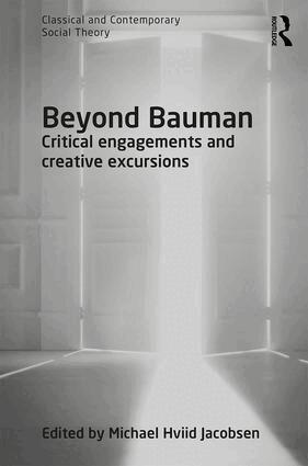 Michael Hviid Jacobsen - Beyond Bauman, Inbunden