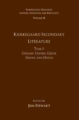 bokomslag Volume 18, Tome I: Kierkegaard Secondary Literature