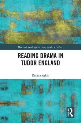 bokomslag Reading Drama in Tudor England
