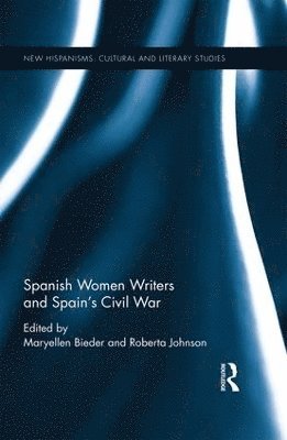 Spanish Women Writers and Spain's Civil War 1