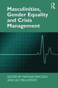 bokomslag Masculinities, Gender Equality and Crisis Management