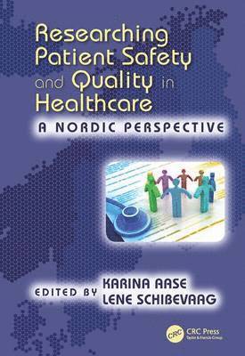 Researching Patient Safety and Quality in Healthcare 1