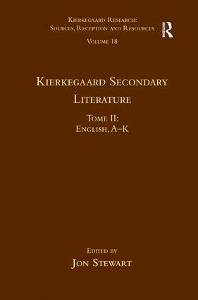 bokomslag Volume 18, Tome II: Kierkegaard Secondary Literature