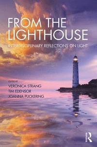 bokomslag From the Lighthouse: Interdisciplinary Reflections on Light