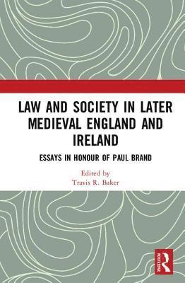 Law and Society in Later Medieval England and Ireland 1