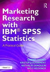 bokomslag Marketing Research with IBM SPSS Statistics