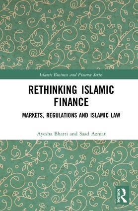 Ayesha Bhatti, Saad Azmat - Rethinking Islamic Finance, Inbunden