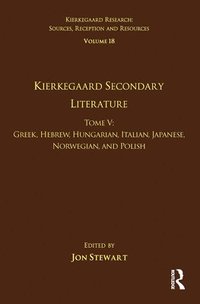 bokomslag Volume 18, Tome V: Kierkegaard Secondary Literature