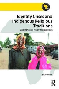 bokomslag Identity Crises and Indigenous Religious Traditions