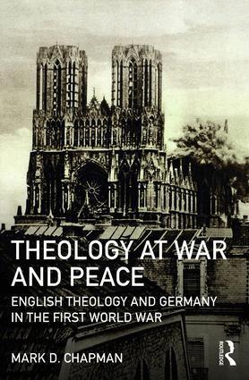 Mark D. Chapman - Theology at War and Peace, Inbunden