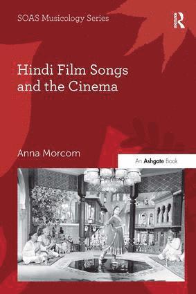 bokomslag Hindi Film Songs and the Cinema