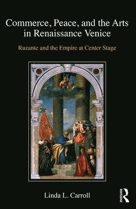 bokomslag Commerce, Peace, and the Arts in Renaissance Venice