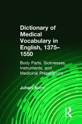 Dictionary of Medical Vocabulary in English, 13751550 1