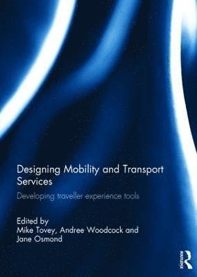 bokomslag Designing Mobility and Transport Services