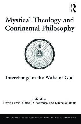 Mystical Theology and Continental Philosophy 1