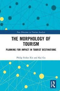 bokomslag The Morphology of Tourism