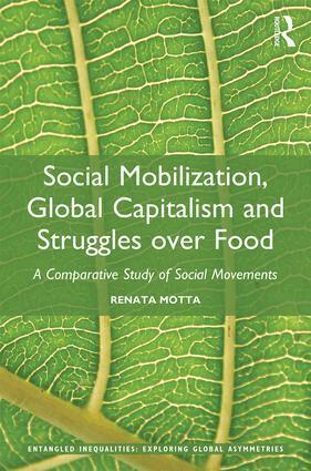 Renata Motta - Social Mobilization, Global Capitalism and Struggles over Food, Inbunden