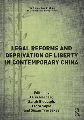 Legal Reforms and Deprivation of Liberty in Contemporary China 1