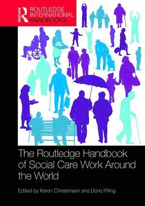 Karen Christensen, Doria Pilling - Routledge Handbook of Social Care Work Around the World, Inbunden