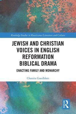 bokomslag Jewish and Christian Voices in English Reformation Biblical Drama