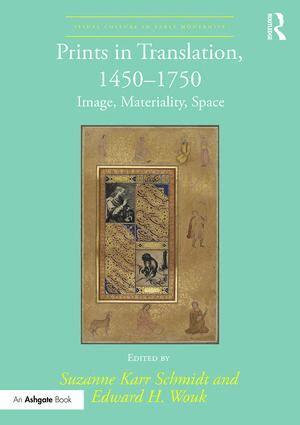 Suzanne Karr Schmidt, Edward H. Wouk - Prints in Translation, 1450-1750, Inbunden