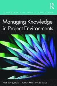 bokomslag Managing Knowledge in Project Environments