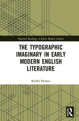 bokomslag The Typographic Imaginary in Early Modern English Literature