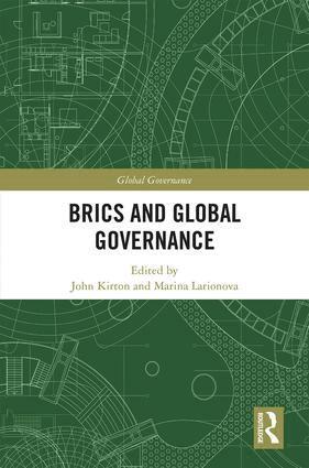 John Kirton, Marina Larionova - BRICS and Global Governance, Inbunden