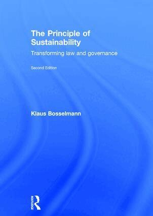 Klaus Bosselmann - Principle of Sustainability, Inbunden