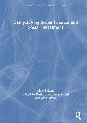 Demystifying Social Finance and Social Investment 1