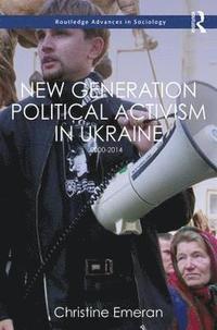 bokomslag New Generation Political Activism in Ukraine