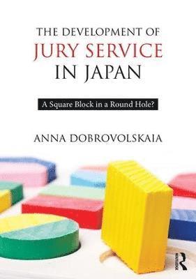 bokomslag The Development of Jury Service in Japan