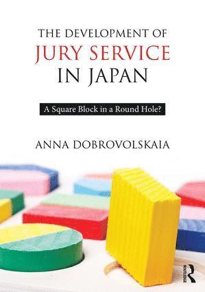 Anna Dobrovolskaia - Development of Jury Service in Japan, Inbunden