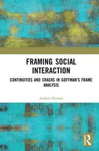 bokomslag Framing Social Interaction