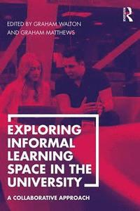 bokomslag Exploring Informal Learning Space in the University