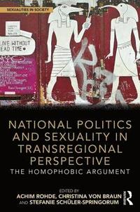 bokomslag National Politics and Sexuality in Transregional Perspective