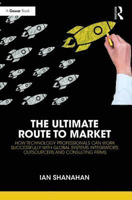 Ian Shanahan - Ultimate Route to Market, Inbunden