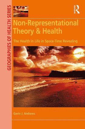 bokomslag Non-Representational Theory & Health